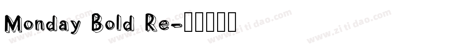 Monday Bold Re字体转换